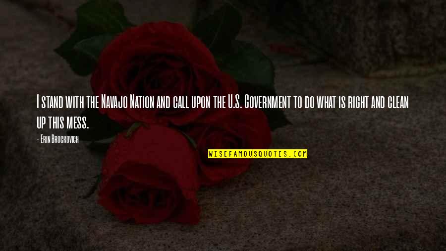 Do What's Right Quotes By Erin Brockovich: I stand with the Navajo Nation and call