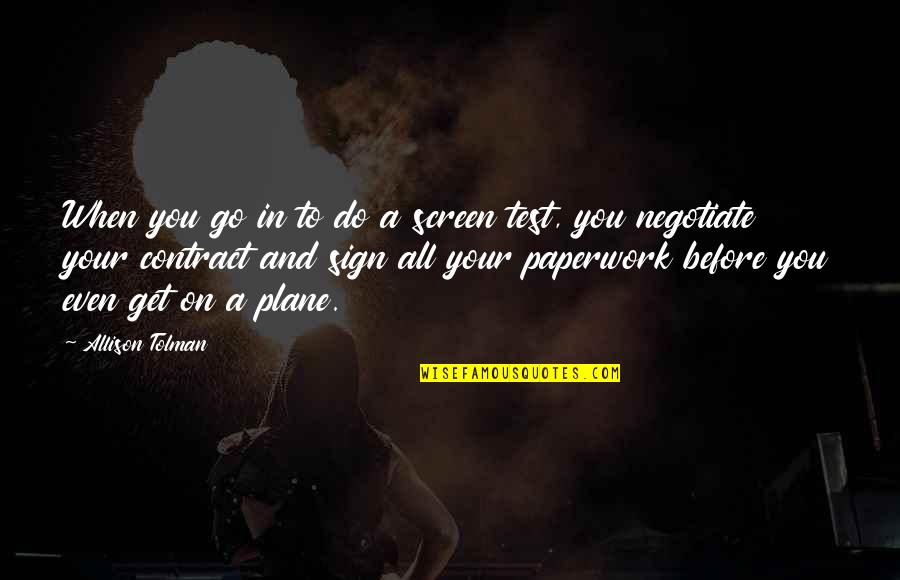 Do You Get Quotes By Allison Tolman: When you go in to do a screen