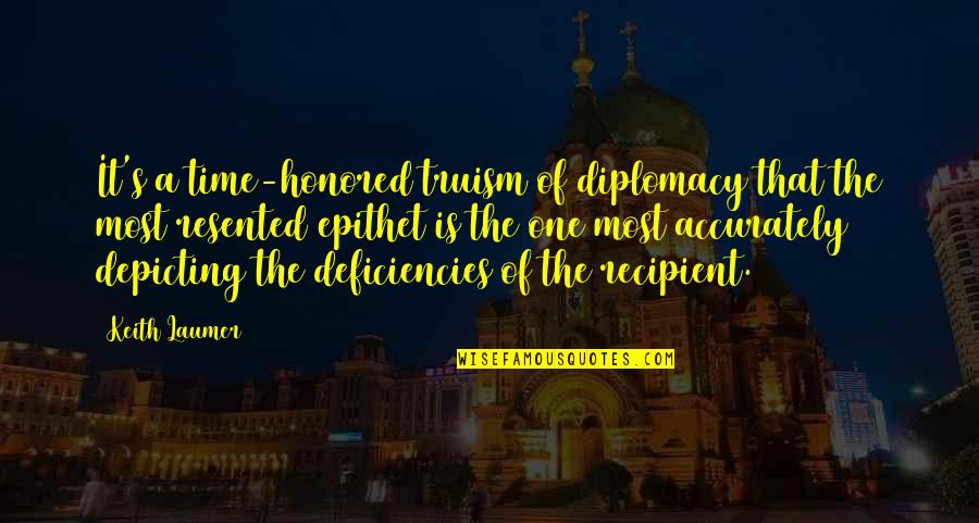 Dobrota Real Estate Quotes By Keith Laumer: It's a time-honored truism of diplomacy that the Dobrota Real Estate Quotes By Keith Laumer: It's a time-honored truism of diplomacy that the