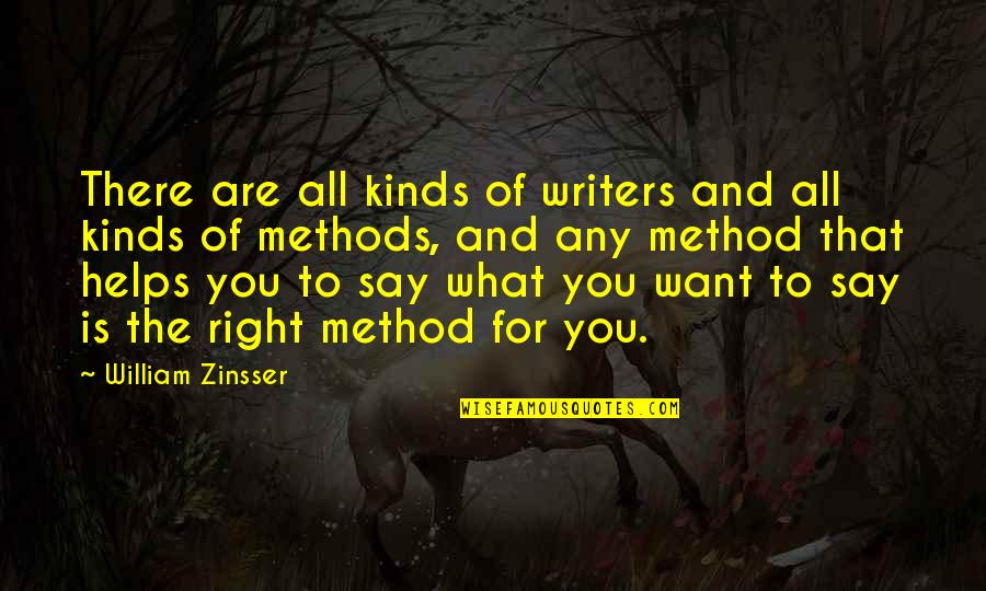 Doc Band Quotes By William Zinsser: There are all kinds of writers and all