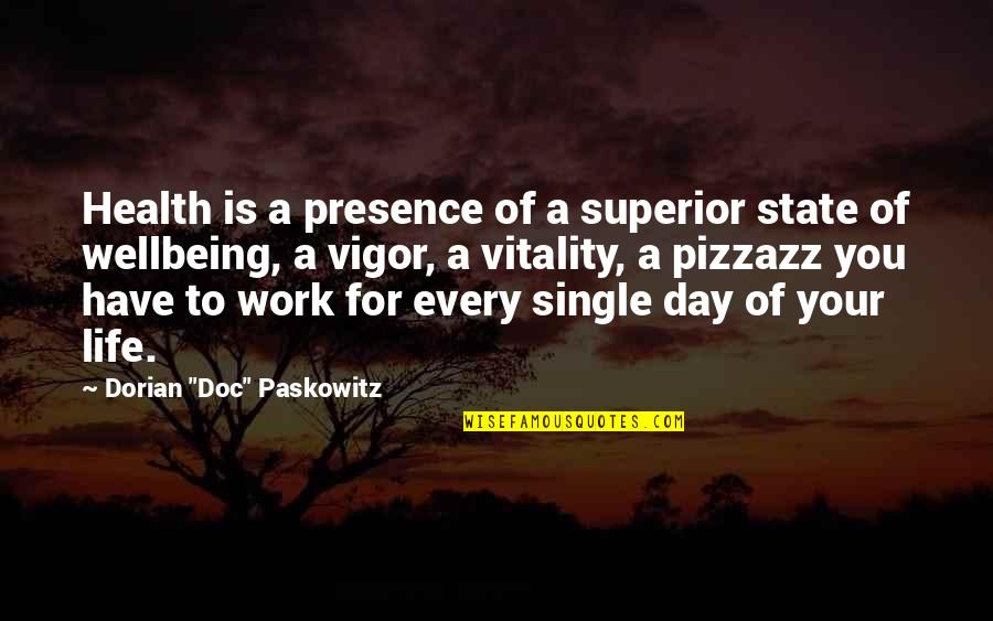 Doc Paskowitz Quotes By Dorian 