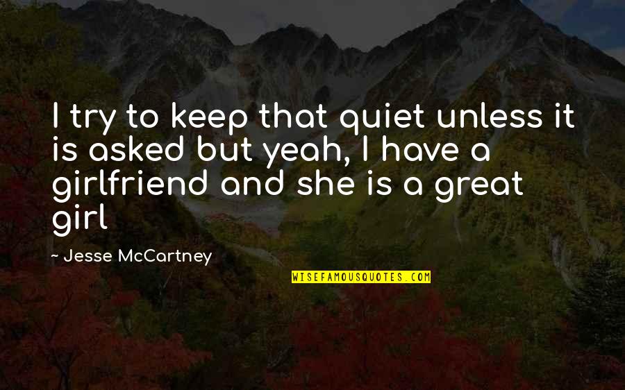 Docilite Quotes By Jesse McCartney: I try to keep that quiet unless it