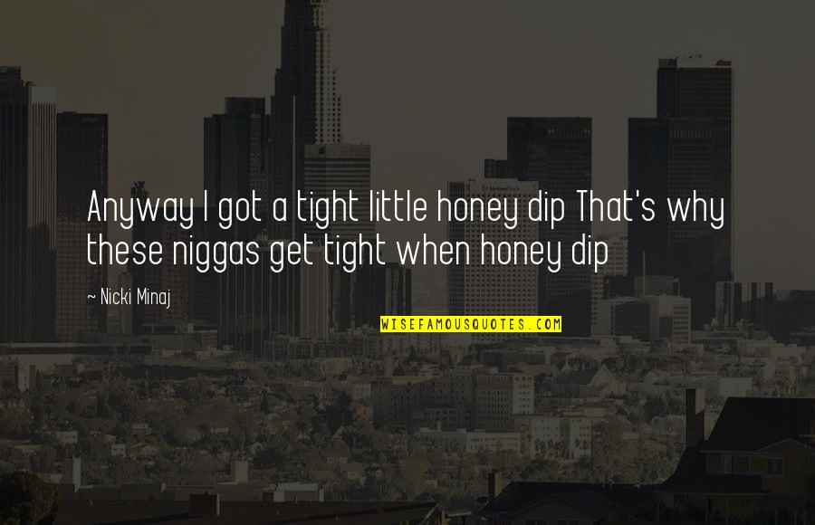 Dockerfile Escape Quotes By Nicki Minaj: Anyway I got a tight little honey dip