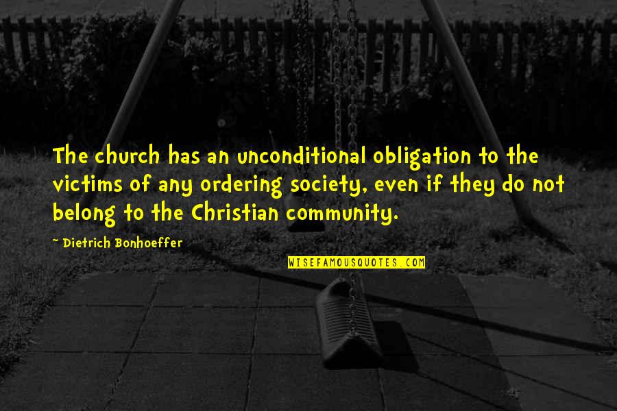 Doctor Sarcasm Quotes By Dietrich Bonhoeffer: The church has an unconditional obligation to the Doctor Sarcasm Quotes By Dietrich Bonhoeffer: The church has an unconditional obligation to the