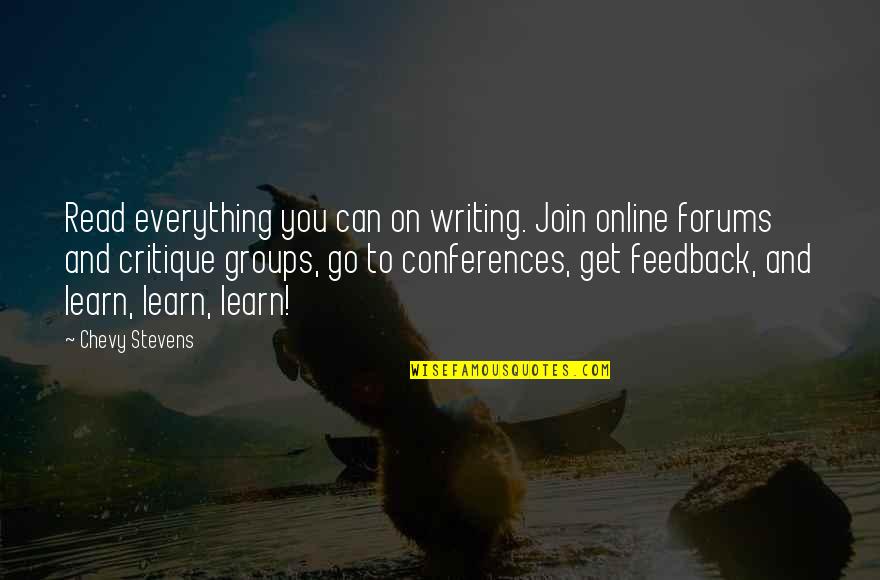 Doctoring Up Canned Quotes By Chevy Stevens: Read everything you can on writing. Join online Doctoring Up Canned Quotes By Chevy Stevens: Read everything you can on writing. Join online