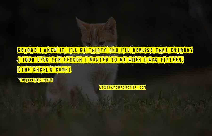 Doctors Funny Quotes By Carlos Ruiz Zafon: Before I knew it, I'll be thirty and Doctors Funny Quotes By Carlos Ruiz Zafon: Before I knew it, I'll be thirty and