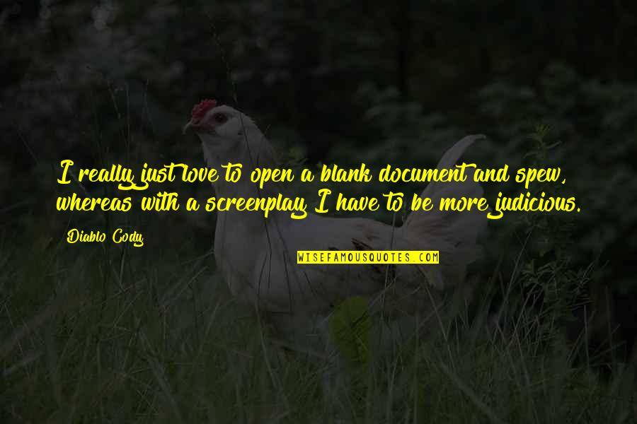 Document Quotes By Diablo Cody: I really just love to open a blank