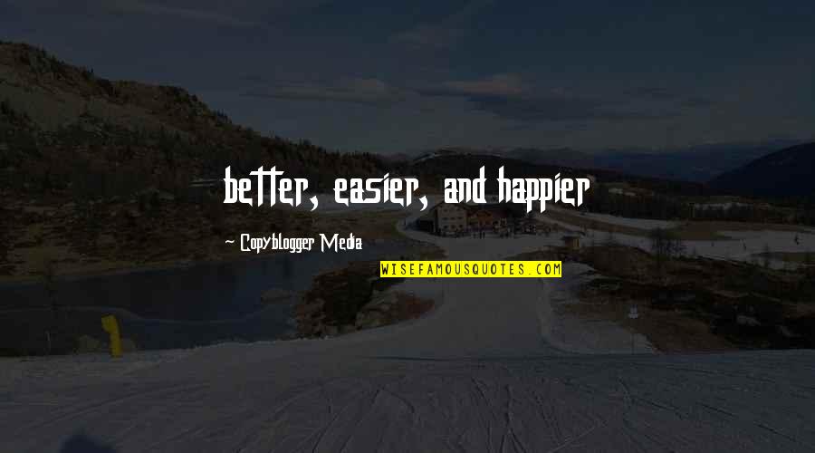 Dodgeball Cobras Quotes By Copyblogger Media: better, easier, and happier