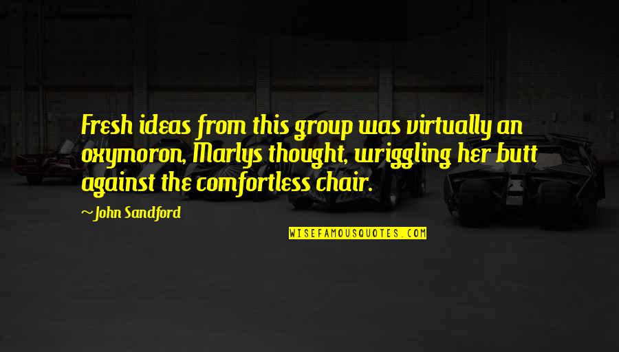 Dodiongan Quotes By John Sandford: Fresh ideas from this group was virtually an