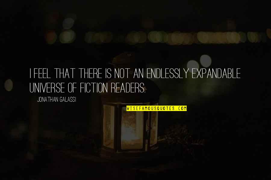 Doege West Quotes By Jonathan Galassi: I feel that there is not an endlessly