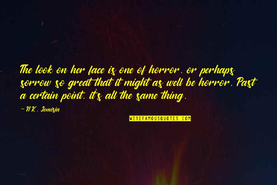 Doenges Lincoln Quotes By N.K. Jemisin: The look on her face is one of Doenges Lincoln Quotes By N.K. Jemisin: The look on her face is one of
