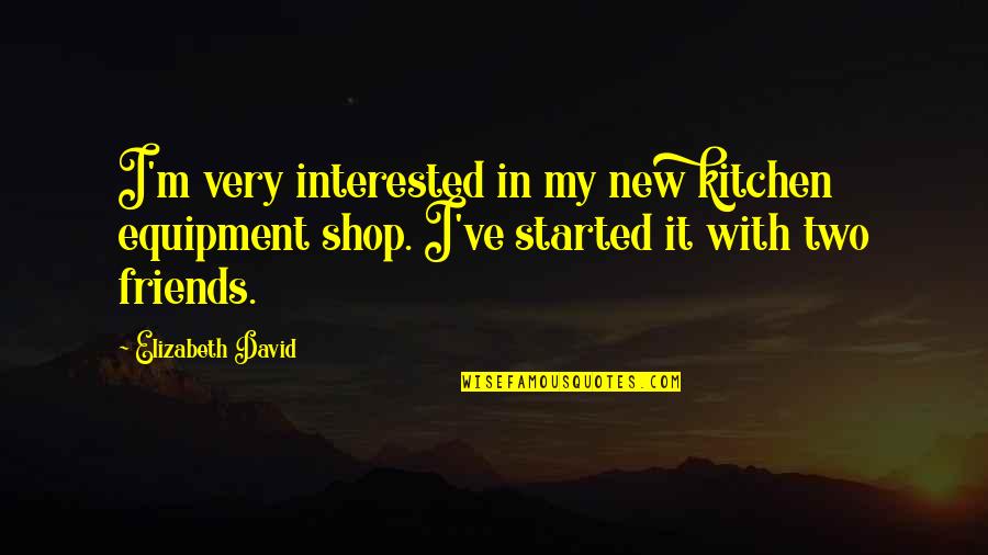 Doenitz Karl Quotes By Elizabeth David: I'm very interested in my new kitchen equipment Doenitz Karl Quotes By Elizabeth David: I'm very interested in my new kitchen equipment