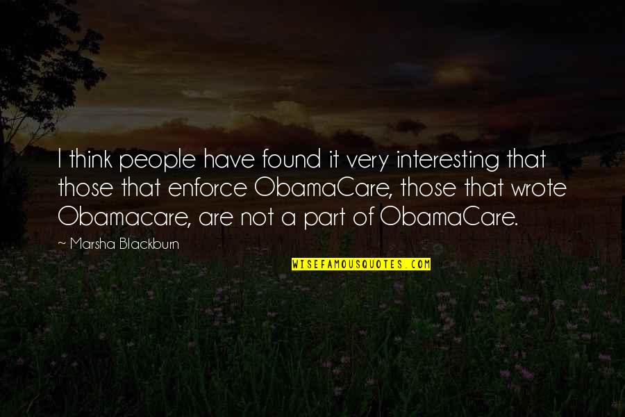 Doerman Photography Quotes By Marsha Blackburn: I think people have found it very interesting Doerman Photography Quotes By Marsha Blackburn: I think people have found it very interesting