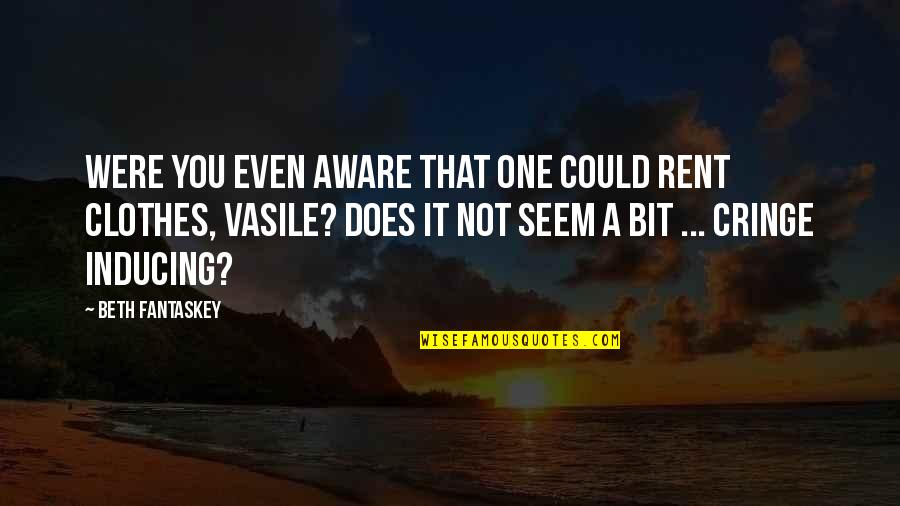 Does Were Quotes By Beth Fantaskey: Were you even aware that one could rent