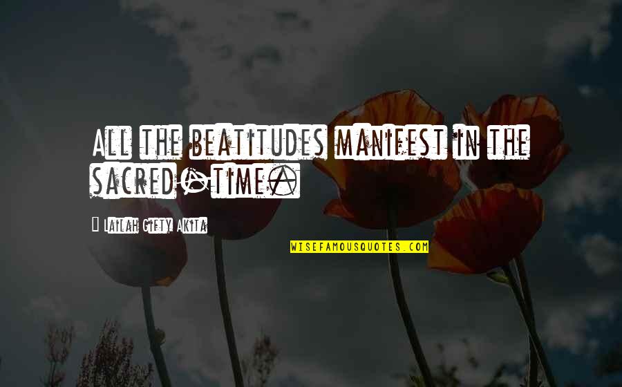 Dog Cuddle Quotes By Lailah Gifty Akita: All the beatitudes manifest in the sacred-time. Dog Cuddle Quotes By Lailah Gifty Akita: All the beatitudes manifest in the sacred-time.