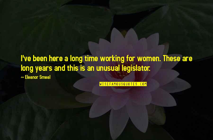 Dog Ownership Quotes By Eleanor Smeal: I've been here a long time working for Dog Ownership Quotes By Eleanor Smeal: I've been here a long time working for