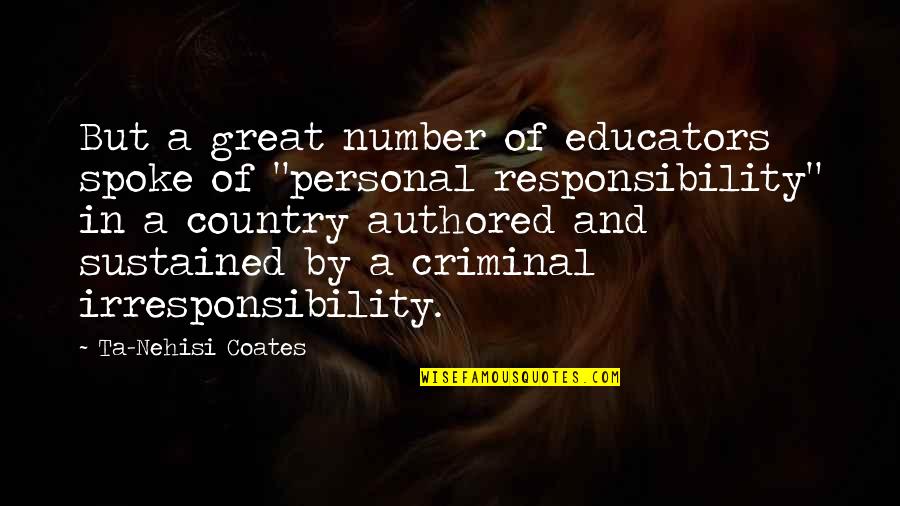 Dog Ownership Quotes By Ta-Nehisi Coates: But a great number of educators spoke of Dog Ownership Quotes By Ta-Nehisi Coates: But a great number of educators spoke of