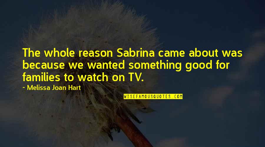 Dogbert Financial Advisor Quotes By Melissa Joan Hart: The whole reason Sabrina came about was because