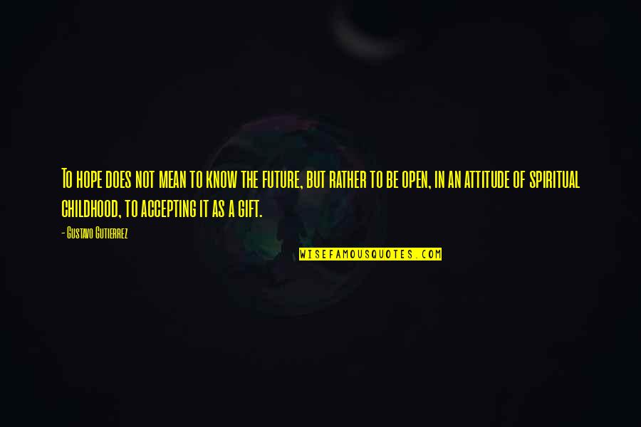 Doge Price Quote Quotes By Gustavo Gutierrez: To hope does not mean to know the Doge Price Quote Quotes By Gustavo Gutierrez: To hope does not mean to know the