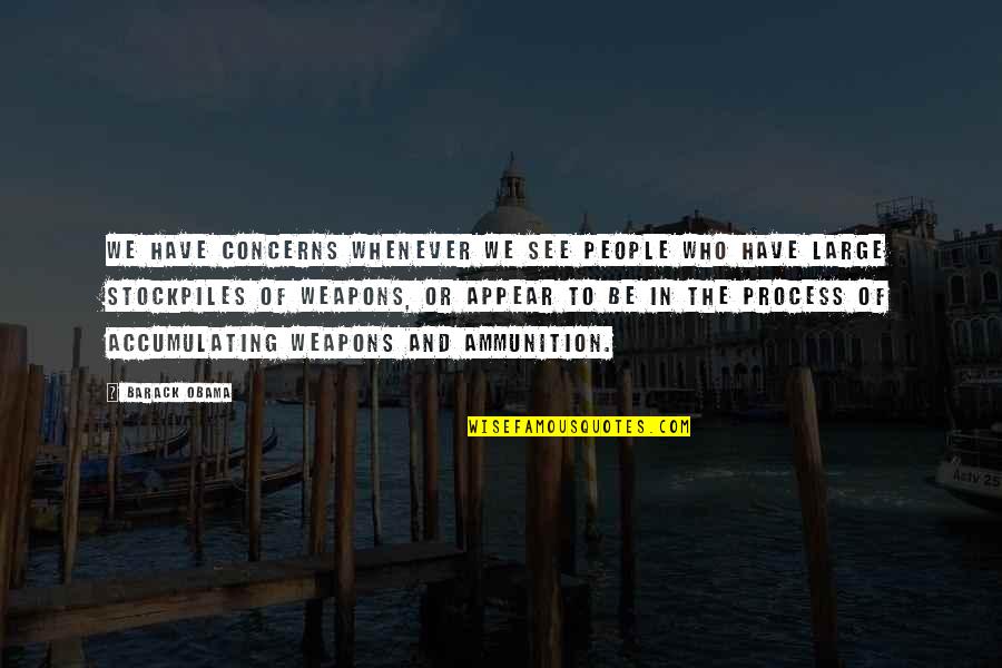 Doget Price Quotes By Barack Obama: We have concerns whenever we see people who