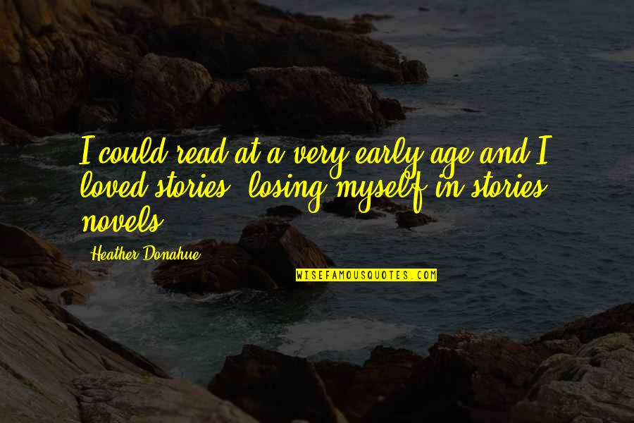 Dogfighting Maneuvers Quotes By Heather Donahue: I could read at a very early age Dogfighting Maneuvers Quotes By Heather Donahue: I could read at a very early age