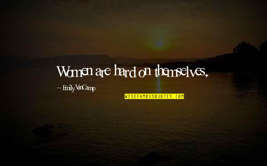 Doggy Christmas Quotes By Emily VanCamp: Women are hard on themselves.