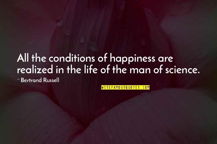 Dogs Pinterest Quotes By Bertrand Russell: All the conditions of happiness are realized in