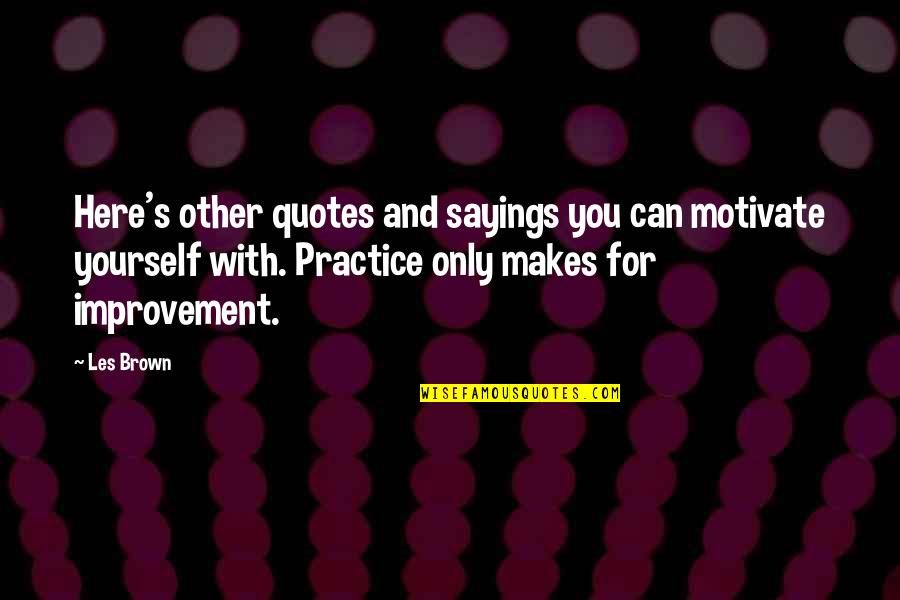 Doing A Lot For Someone Quotes By Les Brown: Here's other quotes and sayings you can motivate