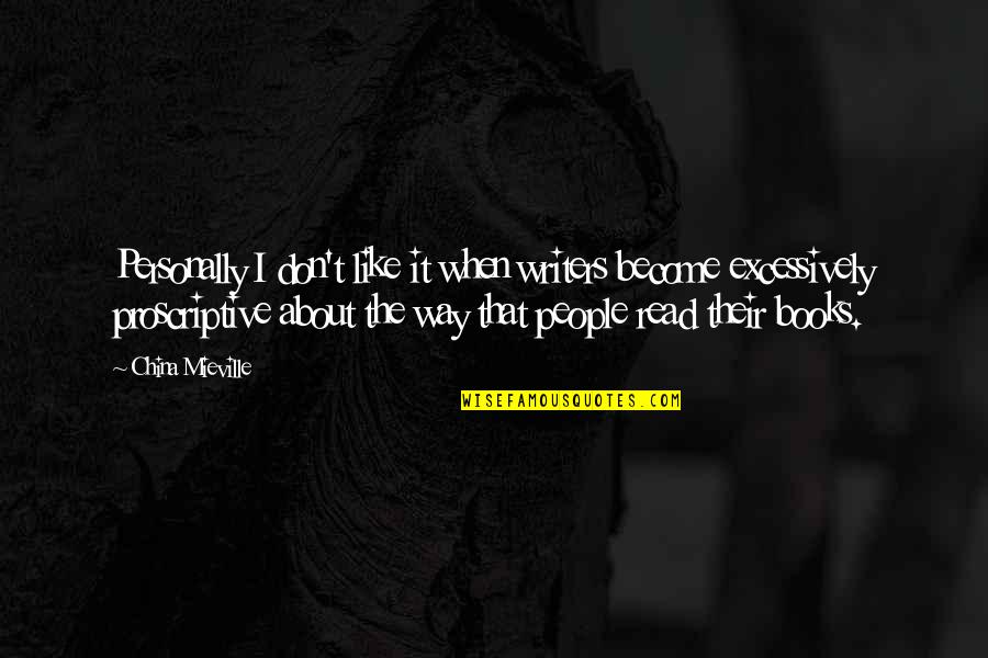 Doing Life With Friends Quotes By China Mieville: Personally I don't like it when writers become Doing Life With Friends Quotes By China Mieville: Personally I don't like it when writers become