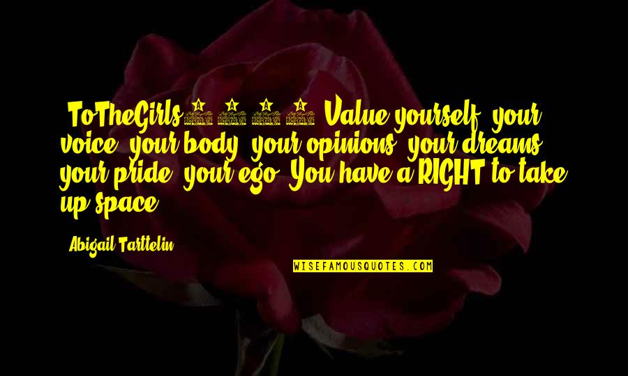 Doing Same Thing Over And Over Quote Quotes By Abigail Tarttelin: #ToTheGirls2016 Value yourself, your voice, your body, your Doing Same Thing Over And Over Quote Quotes By Abigail Tarttelin: #ToTheGirls2016 Value yourself, your voice, your body, your