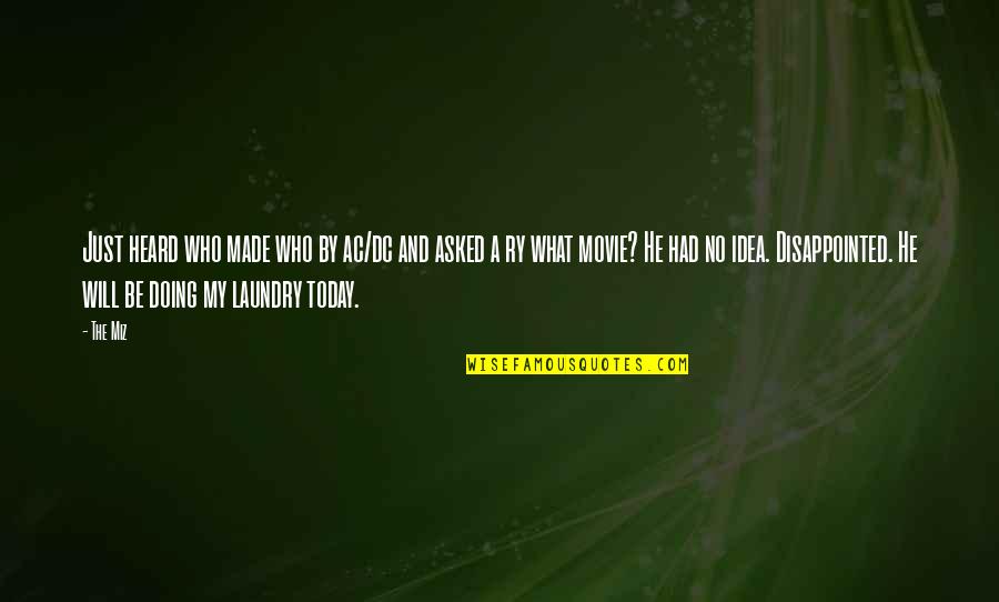 Doing The Laundry Quotes By The Miz: Just heard who made who by ac/dc and Doing The Laundry Quotes By The Miz: Just heard who made who by ac/dc and