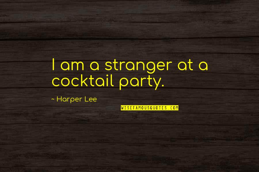 Dokgo Manhwa Quotes By Harper Lee: I am a stranger at a cocktail party.