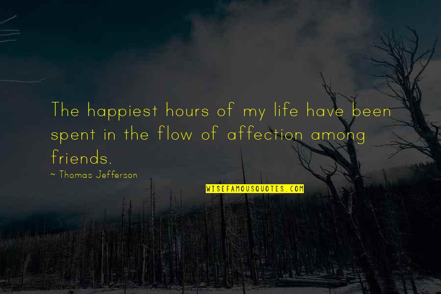 Dokolo Quotes By Thomas Jefferson: The happiest hours of my life have been