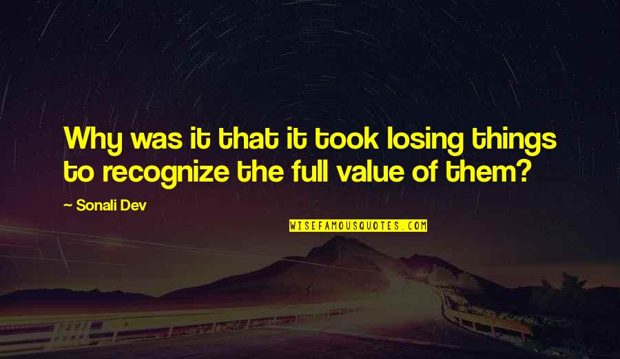 Dokters Van Quotes By Sonali Dev: Why was it that it took losing things