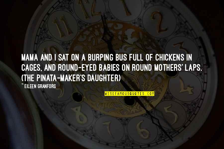 Doldinger Passport Quotes By Eileen Granfors: Mama and I sat on a burping bus Doldinger Passport Quotes By Eileen Granfors: Mama and I sat on a burping bus