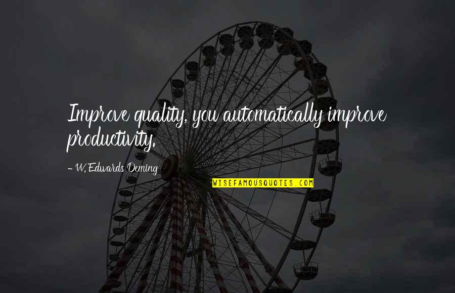 Dolibarr Forum Quotes By W. Edwards Deming: Improve quality, you automatically improve productivity. Dolibarr Forum Quotes By W. Edwards Deming: Improve quality, you automatically improve productivity.