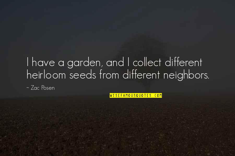 Dollarhide Health Quotes By Zac Posen: I have a garden, and I collect different