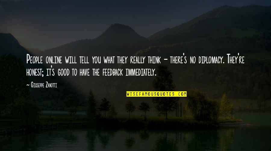 Dollop Of Daisy Quotes By Giuseppe Zanotti: People online will tell you what they really