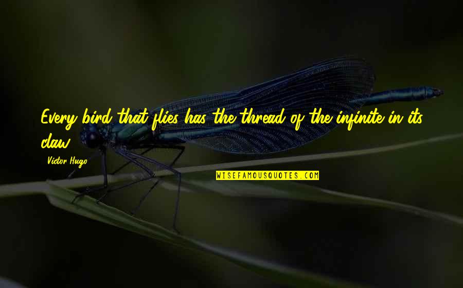 Dolly Parton Iconic Quotes By Victor Hugo: Every bird that flies has the thread of