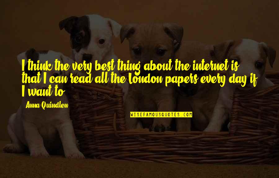 Dolorous Quotes By Anna Quindlen: I think the very best thing about the Dolorous Quotes By Anna Quindlen: I think the very best thing about the