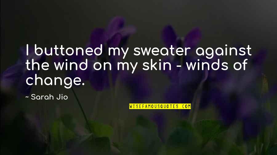 Dolph Lundgren Rocky 4 Quotes By Sarah Jio: I buttoned my sweater against the wind on