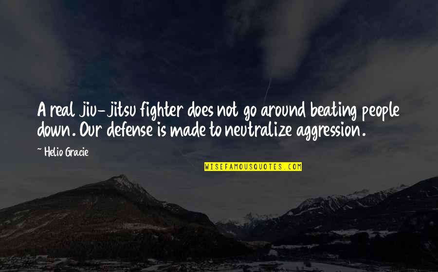 Domeneck Quotes By Helio Gracie: A real jiu-jitsu fighter does not go around Domeneck Quotes By Helio Gracie: A real jiu-jitsu fighter does not go around