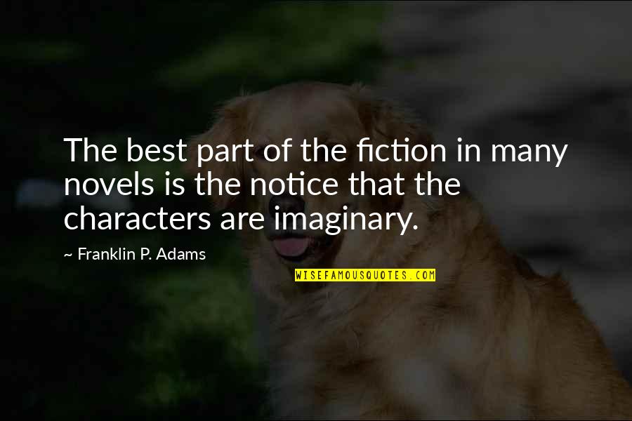 Domenico De Masi Quotes By Franklin P. Adams: The best part of the fiction in many Domenico De Masi Quotes By Franklin P. Adams: The best part of the fiction in many