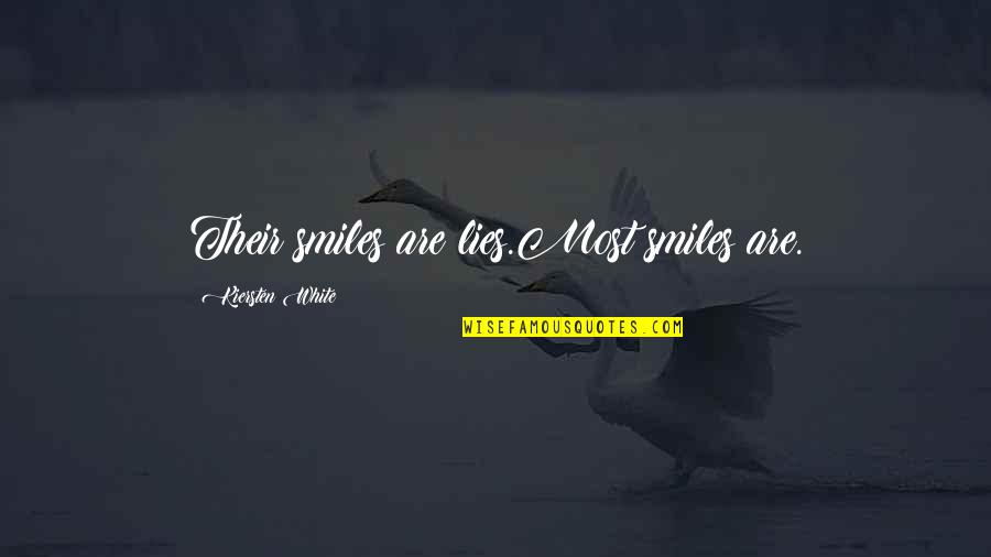 Domeniu Feudal Quotes By Kiersten White: Their smiles are lies.Most smiles are. Domeniu Feudal Quotes By Kiersten White: Their smiles are lies.Most smiles are.