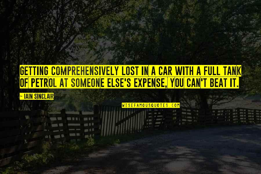Domesticated Cat Quotes By Iain Sinclair: Getting comprehensively lost in a car with a