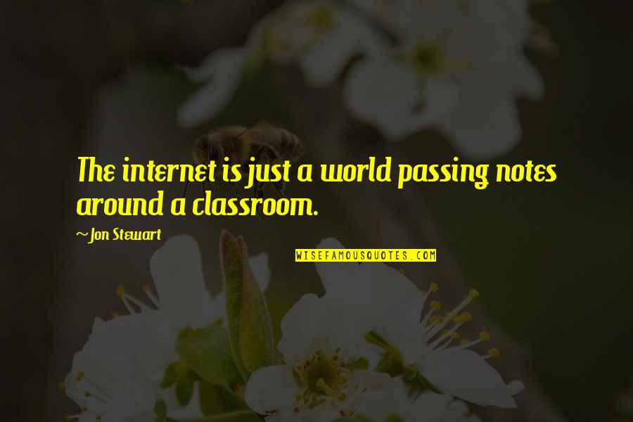 Dominicanatours Quotes By Jon Stewart: The internet is just a world passing notes