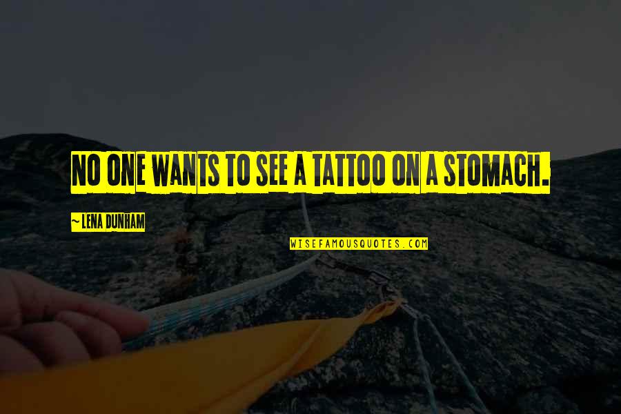 Dominici Obituary Quotes By Lena Dunham: No one wants to see a tattoo on Dominici Obituary Quotes By Lena Dunham: No one wants to see a tattoo on