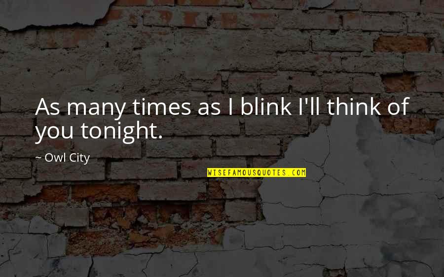 Dominico Americano Quotes By Owl City: As many times as I blink I'll think