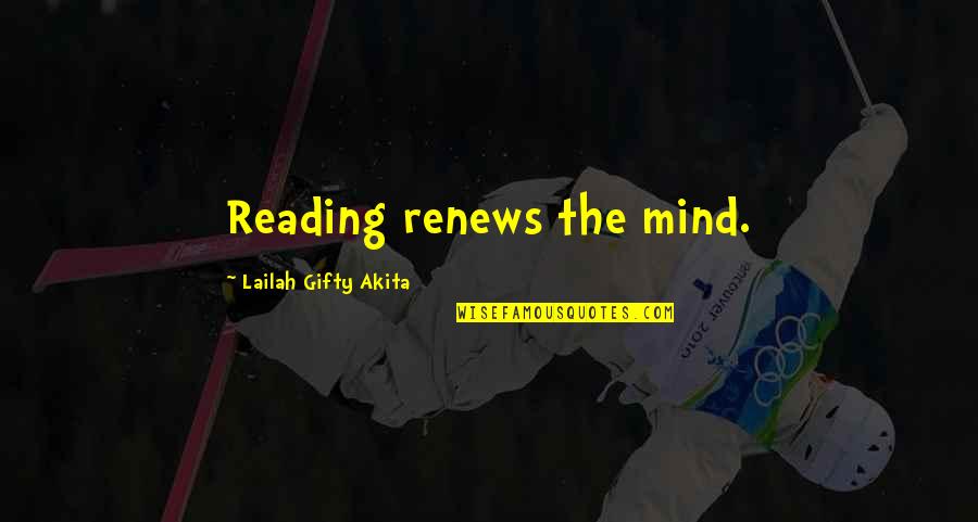 Dominique Tti Headers Quotes By Lailah Gifty Akita: Reading renews the mind.