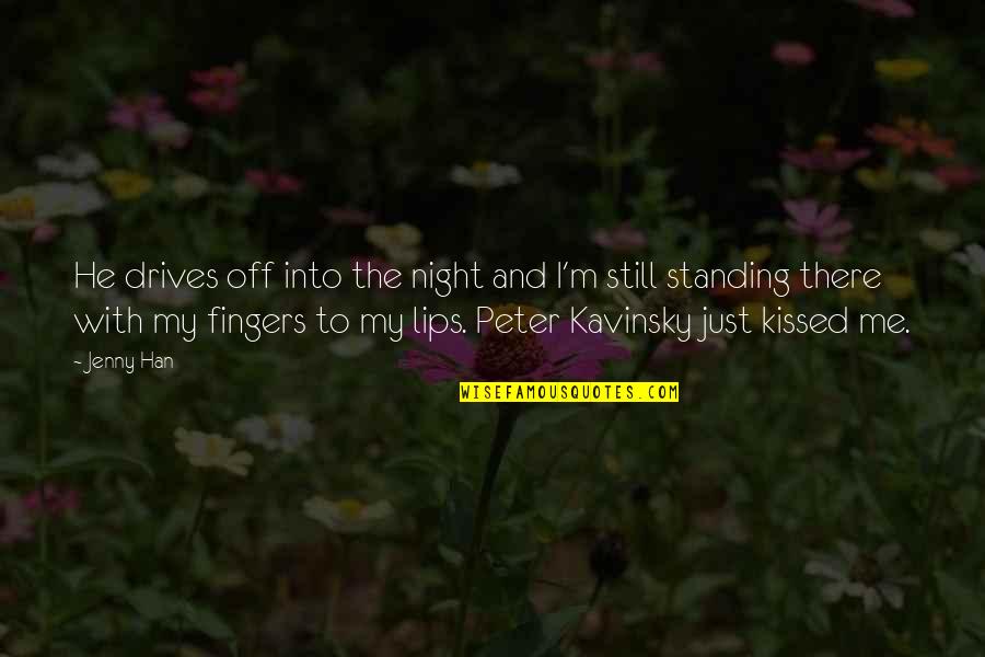 Dominko Apartmany Quotes By Jenny Han: He drives off into the night and I'm Dominko Apartmany Quotes By Jenny Han: He drives off into the night and I'm